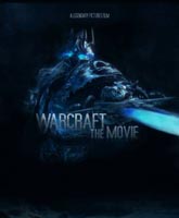 Смотреть Онлайн Варкрафт / Warcraft [2015]